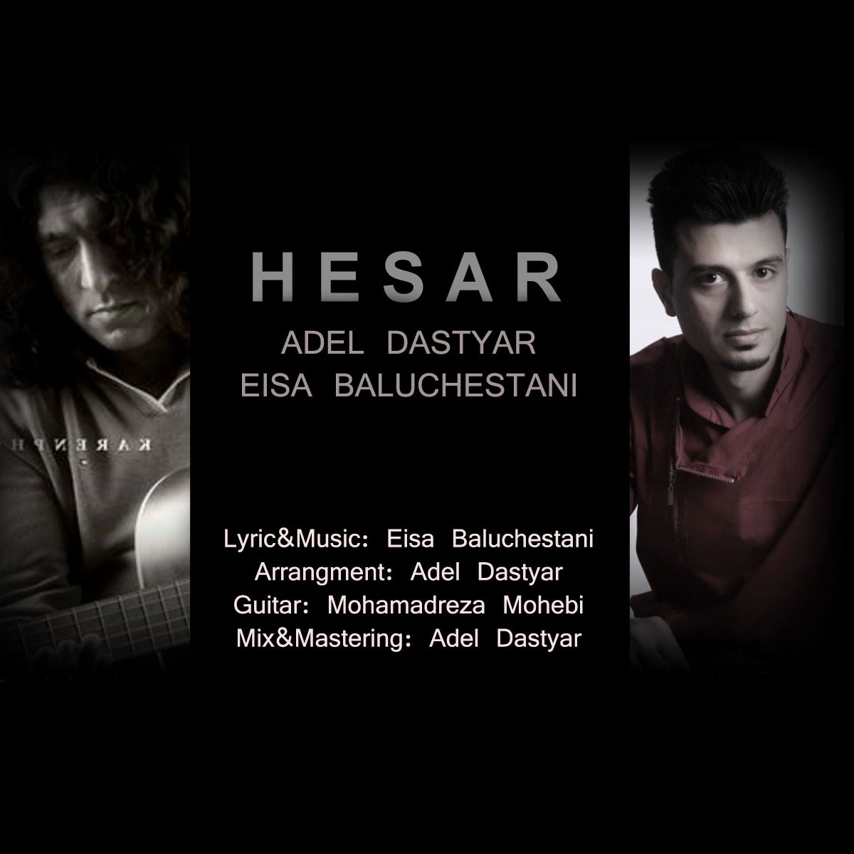 Adel Dastyar & Eisa Balochestani – Hesar